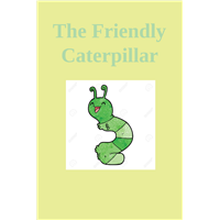 #2397-The Friendly Caterpillar