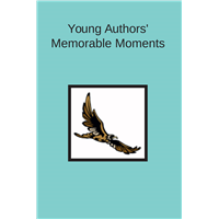 #1631 Young Author's Memorable Moments