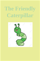 #2397-The Friendly Caterpillar