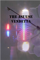 #1803 The Asuuse Vendetta