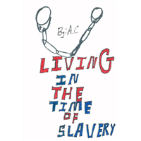 #275 - Living in the Time of Slavery